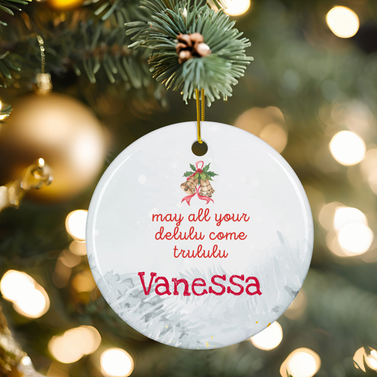 Personalized May All Your Delulu Come Trululu Holiday Ornament