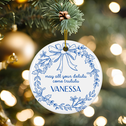 Personalized May All Your Delulu Come Trululu Holiday Ornament