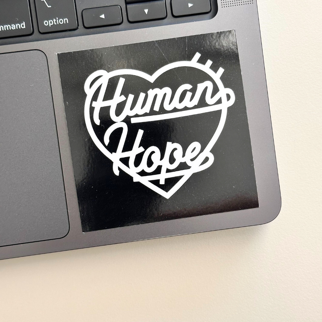 Human Hope Vinyl Waterproof Sticker
